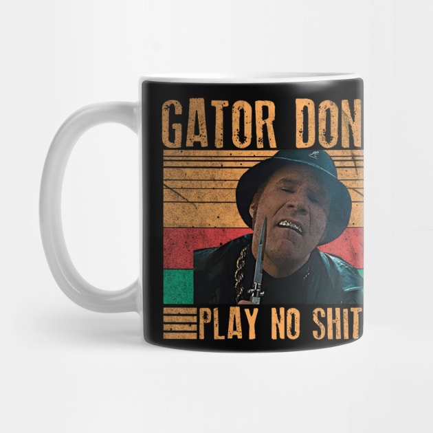 Gator Don't Play No Shit - Vintage by 404pageNotfound